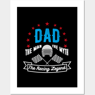 Dad, The Man, The Myth, The racing Legend Posters and Art